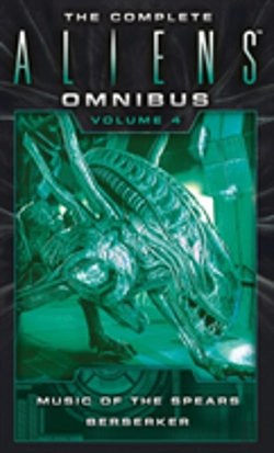 Bertrand.pt - The Complete Aliens Omnibus: Volume Four (Music Of The Spears, Berserker)