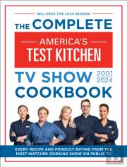 The Complete Americaâ€™S Test Kitchen Tv Show Cookbook 2001â€“2024