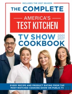 Bertrand.pt - The Complete Americaâ€™S Test Kitchen Tv Show Cookbook 2001â€“2027