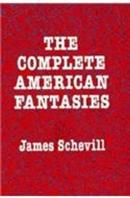 The Complete American Fantasies