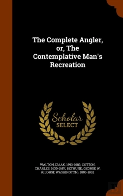 Bertrand.pt - The Complete Angler, Or, The Contemplative Man'S Recreation