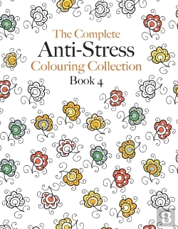 Bertrand.pt - The Complete Anti-Stress Colouring Collection Book 4