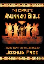 The Complete Anunnaki Bible