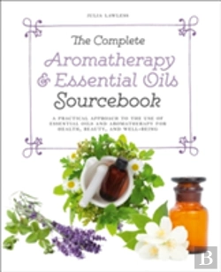 Bertrand.pt - The Complete Aromatherapy & Essential Oils Sourcebook - New 2018 Edition