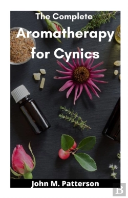 Bertrand.pt - The Complete  Aromatherapy For Cynics