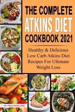 Bertrand.pt - The Complete Atkins Diet  Cookbook 2021