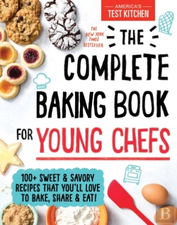 Bertrand.pt - The Complete Baking Book For Young Chefs