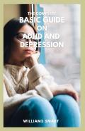 The Complete Basic Guide On Adhd And Depression