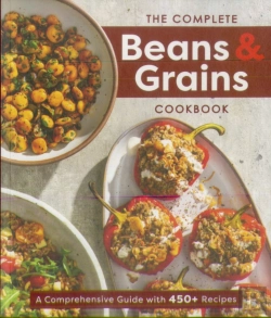Bertrand.pt - The Complete Beans And Grains Cookbook