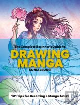 The Complete Beginnerâ€™S Guide To Drawing Manga