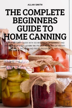 Bertrand.pt - The Complete Beginners Guide To Home Canning