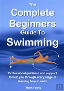 Bertrand.pt - The Complete Beginners Guide To Swimming