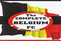 The Complete Belgium Fc 1904-2020