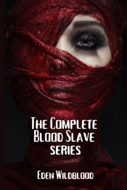 Bertrand.pt - The Complete Blood Slave Series