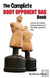 The Complete Body Opponent Bag Book