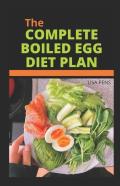 The Complete Boiled Egg Diet Plan