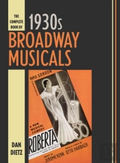 The Complete Book Of 1930s Broadway Musicals