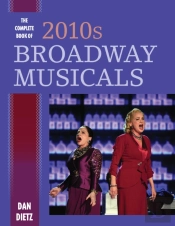 The Complete Book Of 2010s Broadway Musicals