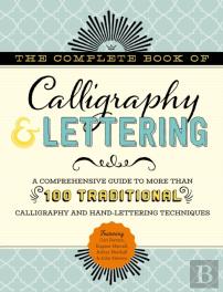 The Complete Book Of Calligraphy & Lettering