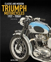 The Complete Book Of Classic And Modern Triumph Motorcycles 3rd Edition