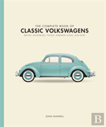 The Complete Book Of Classic Volkswagens