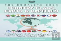 The Complete Book Of Country Flags, Facts And Capitals