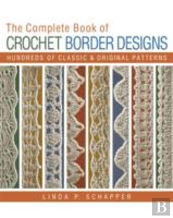Bertrand.pt - The Complete Book Of Crochet Border Designs