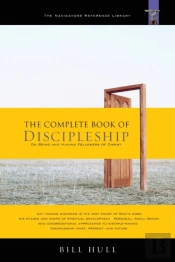 The Complete Book Of Discipleship
