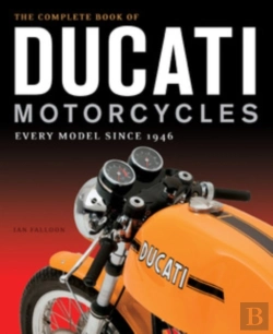 Bertrand.pt - The Complete Book Of Ducati Motorcycles