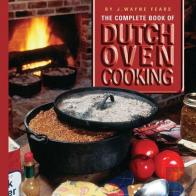 The Complete Book Of Dutch Oven Cooking