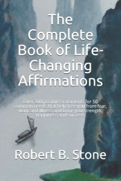 The Complete Book Of Life-Changing Affirmations