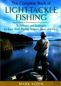 Bertrand.pt - The Complete Book Of Light-Tackle Fishing