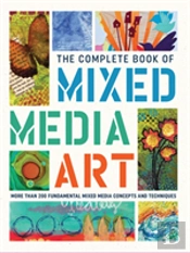 The Complete Book Of Mixed Media Art