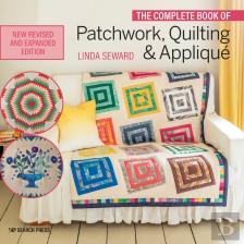 The Complete Book Of Patchwork, Quilting & Applique