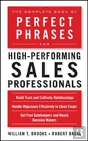 The Complete Book Of Perfect Phrases For High-Performing Sales Professionals