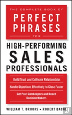 Bertrand.pt - The Complete Book Of Perfect Phrases For High-Performing Sales Professionals