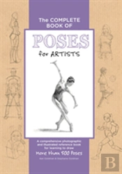 The Complete Book Of Poses For Artists
