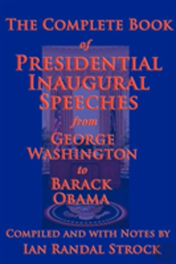 Bertrand.pt - The Complete Book Of Presidential Inaugural Speeches, 2013 Edition