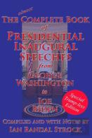 The Complete Book Of Presidential Inaugural Speeches