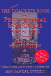 The Complete Book Of Presidential Inaugural Speeches