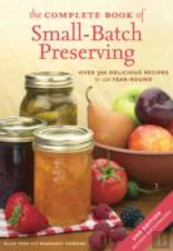 Bertrand.pt - The Complete Book Of Small-Batch Preserving