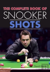 The Complete Book Of Snooker Shots