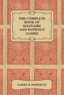 The Complete Book Of Solitaire And Patience Games