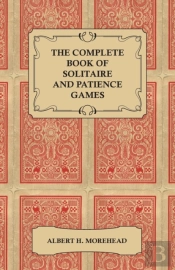 The Complete Book Of Solitaire And Patience Games