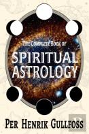 The Complete Book Of Spiritual Astrology