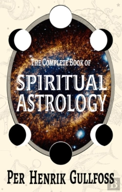 Bertrand.pt - The Complete Book Of Spiritual Astrology