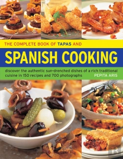Bertrand.pt - The Complete Book Of Tapas And Spanish Cooking