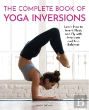 The Complete Book Of Yoga Inversions