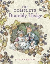 The Complete Brambly Hedge
