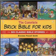 The Complete Brick Bible For Kids